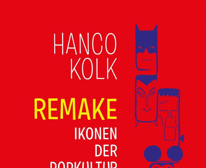 Remake – Ikonen der Popkultur